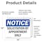 Signmission Solicitation By Appointment Only OSHA Notice Sign, Vinyl Decal, 14in W x 10in L, 2PK OS-2PACK-NS-D-1014-L-18363 - alternate 2